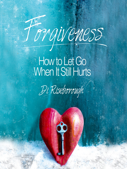 Title details for Forgiveness by Di Riseborough - Available
